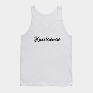 Kussbremse Tank Top